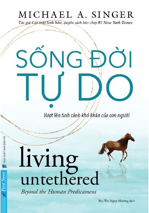 Sách Sống Đời Tự Do - Michael A. Singer