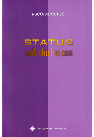 Status Viết Cho Hai Con - Nguyễn Nước Huệ, Trần Đức Anh Sơn