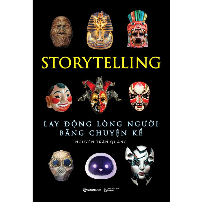 StoryTelling - Lay Động Lòng Người Bằng Câu Chuyện Kể (Bìa Cứng) Nguyễn Trần Quang