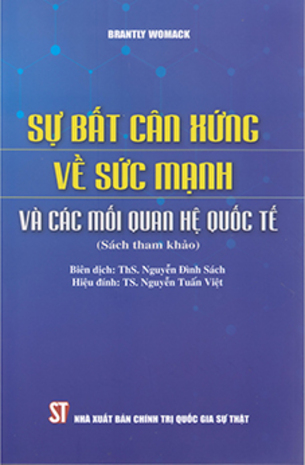 Sự bất cân xứng về sức mạnh và các mối quan hệ quốc tế Brantly Womack