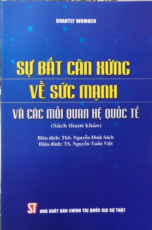 Sự bất cân xứng về sức mạnh và các mối quan hệ quốc tế Brantly Womack
