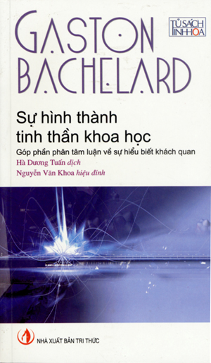 Sự hình thành tinh thần khoa học: Góp phần phân tâm luận về sự hiểu biết khách quan