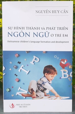 Sự Hình Thành Và Phát Triển Ngôn Ngữ Ở Trẻ Em - Nguyễn Huy Cần