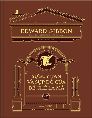 Bộ sách Sự suy tàn và sụp đổ của đế chế La Mã Edward Gibbon