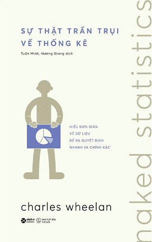 Combo (3 cuốn sách) Sự Thật Trần Trụi Về Thống Kê - Sự Thật Trần Trụi Về Tiền - Sự Thật Trần Trụi Về Tiền - Charles Wheelan