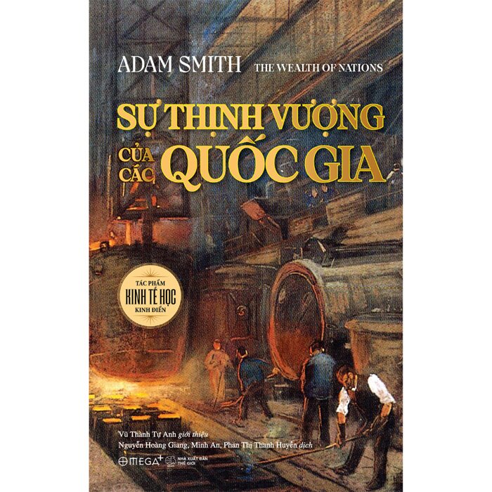 Sự thịnh vượng của các quốc gia (The wealth of Natons) - Adam Smith