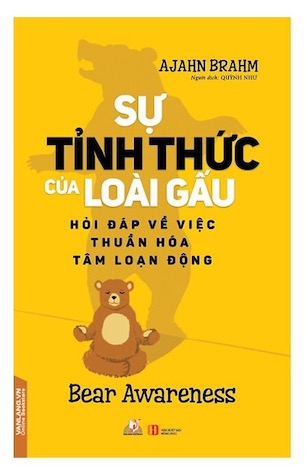 Sự Tỉnh Thức Của Loài Gấu - Ajahn Brahm