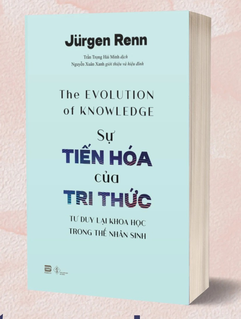 SỰ TIẾN HÓA CỦA TRI THỨC (Jurgen Renn)