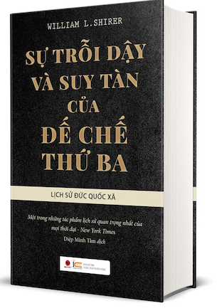 (Bìa Cứng) Sự Trỗi Dậy Và Suy Tàn Của Đế Chế Thứ Ba (Phiên Bản 2023) - William Lawrence Shirer