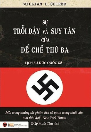 Sự trỗi dậy và suy tàn của Đế chế thứ Ba Lịch sử Đức Quốc xã