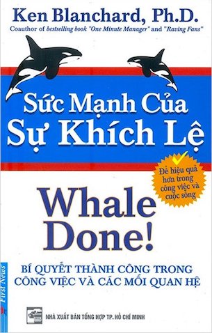Sức mạnh của sự khích lệ - Ken Blanchard