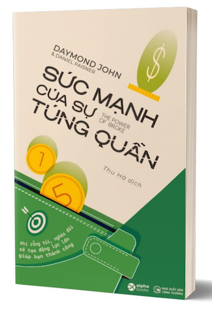 Sức Mạnh Của Sự Túng Quẫn - Daymond John, Daniel Paisner