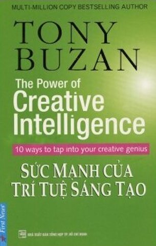 Sức Mạnh Của Trí Tuệ Sáng Tạo - Tony Buzan