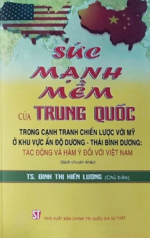 Sức mạnh mềm của Trung Quốc trong cạnh trang chiến lược với Mỹ ở khu vực Ấn Độ Dương - Thái Bình Dương: tác động và hàm ý đối với Việt Nam