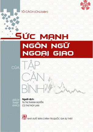 Sách Sức Mạnh Ngôn Ngữ Ngoại Giao Của Tập Cận Bình - Tô Cách