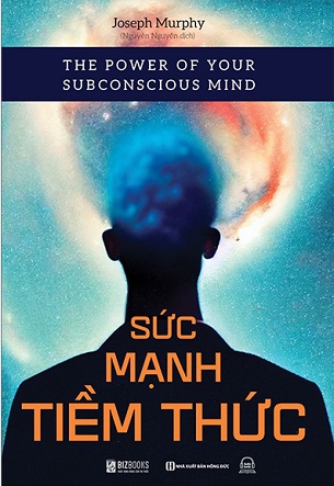 Sách The Power Of Your Subconscious Mind - Sức Mạnh Tiềm Thức - Joseph Murphy