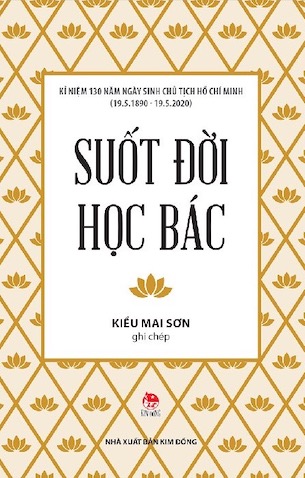 Suốt Đời Học Bác - Kiều Mai Sơn