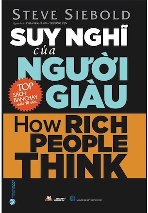 Suy Nghĩ Của Người Giàu - Steve Siebold