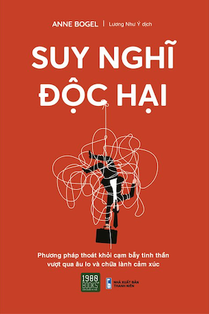 Suy Nghĩ Độc Hại - Anne Bogel