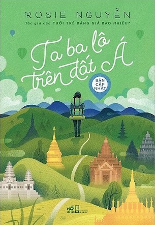 Ta Ba Lô Trên Đất Á - Rosie Nguyễn