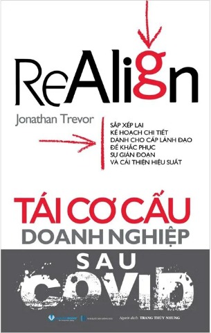 Sách Tái Cơ Cấu Doanh Nghiệp Sau Covid - Jonathan Trevor