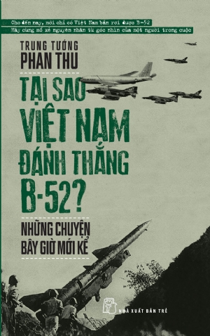 Cuộc Đối Đầu Không Cân Sức; Phan Thu; Việt Nam đánh thắng B-52