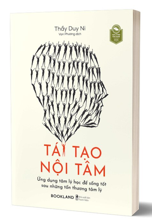 Tái Tạo Nội Tâm - Thầy Duy Ni (Hồ Xuân Quang)