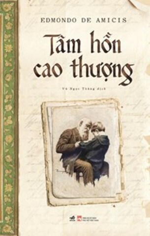 Tâm hồn cao thượng (bìa cứng) - Edmondo De Amicis