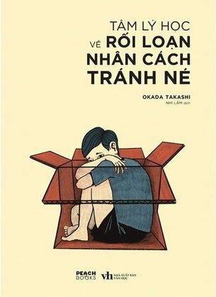 Tâm Lý Học Về Rối Loạn Nhân Cách Tránh Né -  Okada Takashi