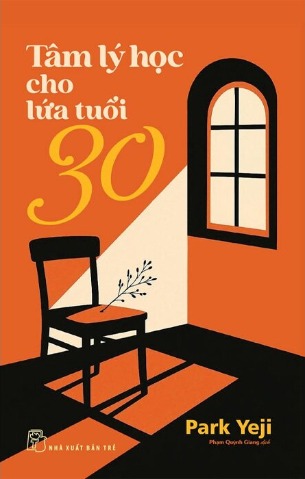 Tâm Lý Học Cho Lứa Tuổi 30 - Phạm Quỳnh Giang