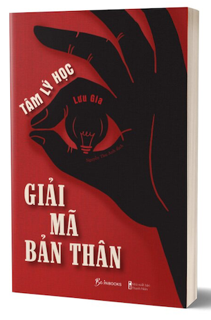 Tâm Lý Học - Giải Mã Bản Thân - Lưu Gia