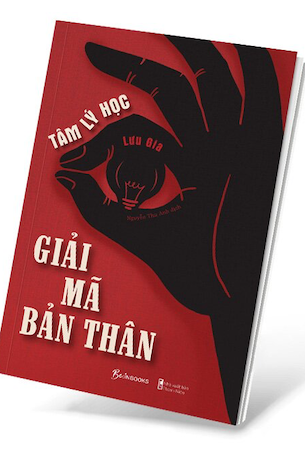 Tâm Lý Học - Giải Mã Bản Thân - Lưu Gia