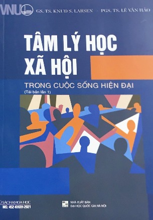 sách (Bìa cứng) Tâm Lý Học Xã Hội Trong Cuộc Sống Hiện Đại - GS.TS. Knud S. Larsen, PGS.TS. Lê Văn Hảo