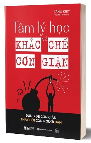 Sách Tâm Lý Học Về Khắc Chế Cơn Giận - Đừng Để Cơn Giận Thay Đổi Con Người Bạn - Tằng Kiệt