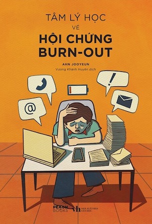 Tâm Lý Học Về Hội Chứng Burn-Out - Ahn Jooyeun