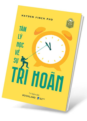 Tâm Lý Học Về Sự Trì Hoãn - Hayden Finch PhD