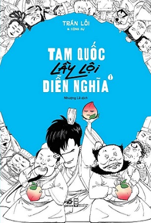 Sách Tam Quốc Lầy Lội Diễn Nghĩa - Tập 1 - Trần Lỗi
