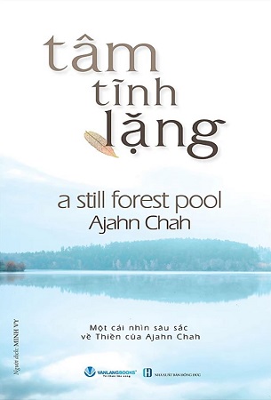 Sách Tâm Tĩnh Lặng - Ajahn Chah (Tái bản 2024)