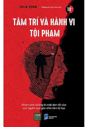 Tâm Trí Và Hành Vi Tội Phạm - Julia Shaw