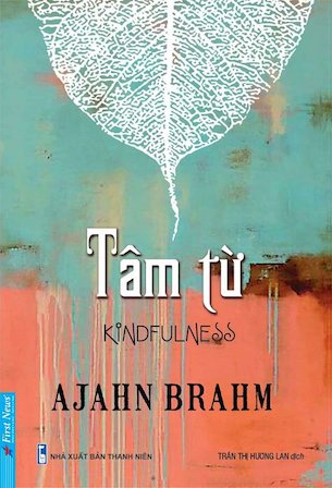 Tâm Từ - Ajahn Brahmavamso