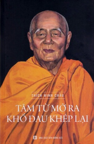 Tâm Từ Mở Ra Khổ Đau Khép Lại - Thích Minh Châu