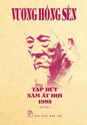 Tạp Bút Năm Ất Hợi 1995 - Di Cảo - Vương Hồng Sển