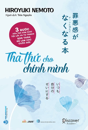 Sách Tha Thứ Cho Chính Mình - Hiroyuki Nemoto