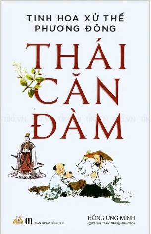 Thái Căn Đàm - Tinh Hoa Xử Thế Phương Đông