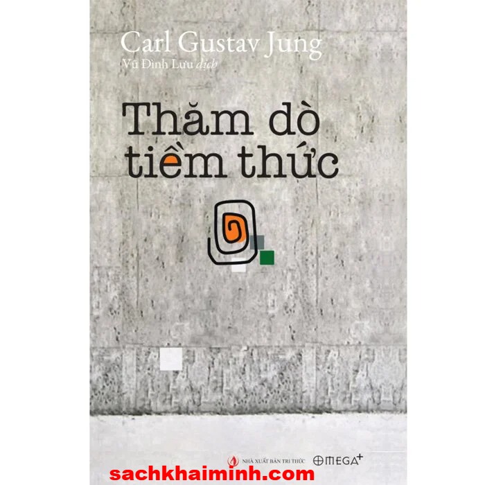 Thăm Dò Tiềm Thức - Carl Gustav Jung