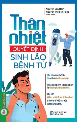 Sách Thân Nhiệt Quyết Định Sinh, Lão, Bệnh, Tử - Nhiều Tác Giả