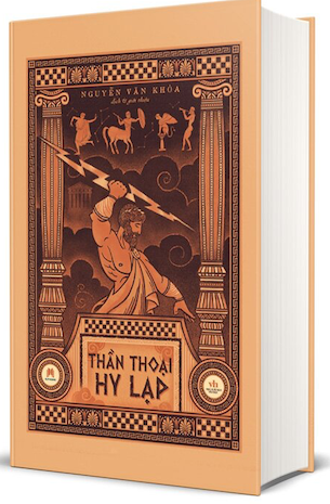 Thần Thoại Hy Lạp (Bìa Cứng) - Nguyễn Văn Khỏa (Biên dịch)