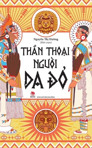 Thần Thoại Người Da Đỏ - Nguyễn Thị Hường