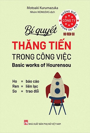 Sách Những Điều Công Ty Không Dạy Bạn - Bí Quyết Thăng Tiến Trong Công Việc - Motoaki Kurumazuka