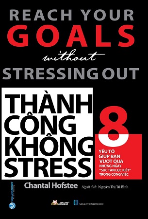 Sách Thành Công Không Stress - Chantal Hofstee